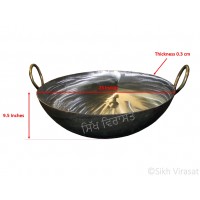 Karahi Or Kadai or Kadahi (Punjabi: ਕੜਾਹੀ) Frying Pan Iron (Punjabi: Sarabloh) Round Base - weight 13 kg
