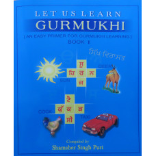 Let Us Learn Gurmukhi Book 1