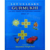 Let Us Learn Gurmukhi Book 3