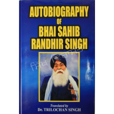 Autobio. Of Bhai Randhir Singh