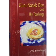 Guru Nanak Dev And His Teachings