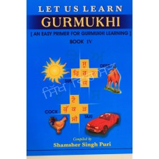 Let Us Learn Gurmukhi Book 4