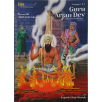 Guru Arjan Dev Volume 1&2 By daljeet Singh Sidhu and Terveen Gill