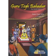 Guru Tegh Bahadur – The Ninth Sikh Guru