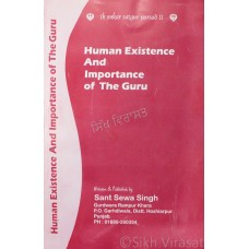 Human Existence And Importance Of The Guru By: Sant Sewa Sing