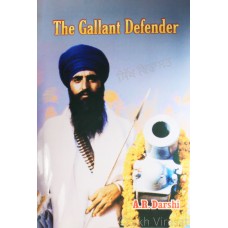 The Gallant Defender By: A R Darshi
