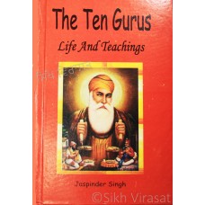 The Ten Gurus – Life And Teachings By. Jaspinder Singh