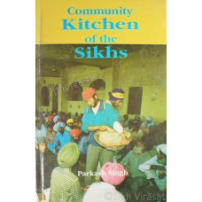 Community Kitchen of the Sikhs By: Parkash Singh