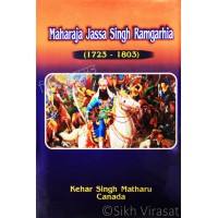 Maharaja Jassa Singh Ramgarhia (English) By: Kehar Singh Matharu