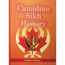 Canadian Sikh History By: Surjan Singh
