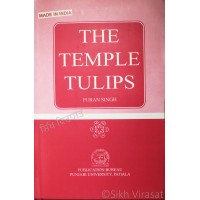 The Temple Tulips By: Puran Singh
