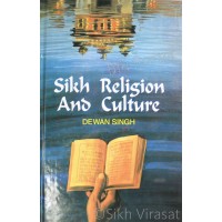 Sikh Religion And Culture By: Dr. Dewan Singh 