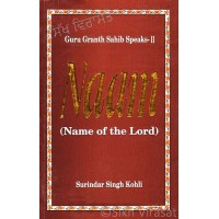 Guru Granth Sahib Speaks 2 (Naam) – Name of the Lord