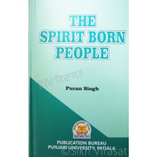 The Spirit Born People By: Puran Singh