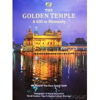 The Golden Temple: A Gift To Humanity - 400 Years of the Guru Granth Sahib (English) By: Vijay N. Shankar & Ranvir Bhatnagar