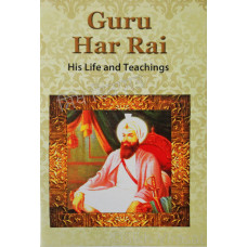 Guru Har Rai His Life and Teachings Book By Amrita Sharma