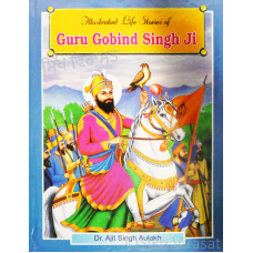Illustrated Life Stories Of Guru Gobind Singh Ji